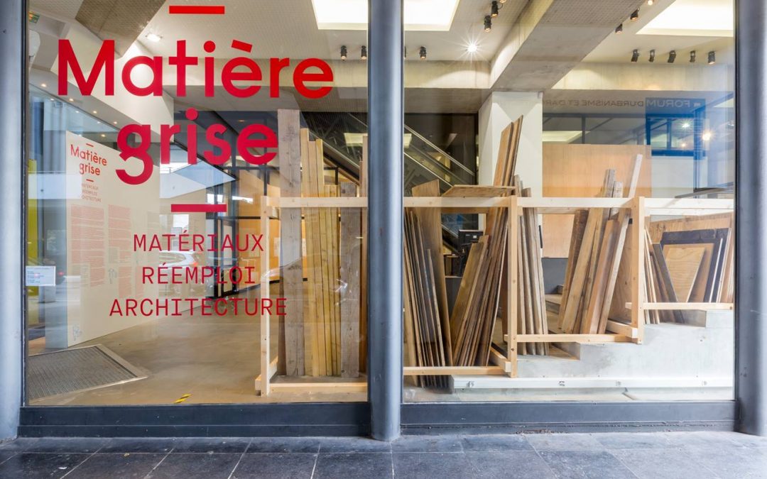 Retour sur l’exposition « Matière grise – matériaux, réemploi, architecture »